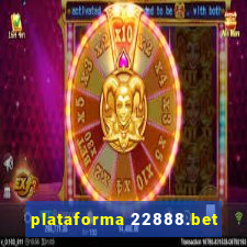 plataforma 22888.bet